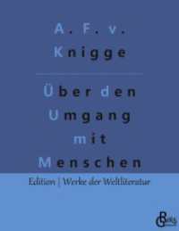Über den Umgang mit Menschen : Der Knigge (Edition Werke der Weltliteratur 377) （2022. 284 S. 220 mm）