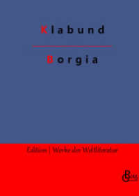 Borgia : Ein Sittengemälde (Edition Werke der Weltliteratur - Hardcover 370) （2022. 132 S. 226 mm）