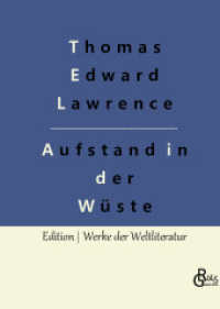 Aufstand in der Wüste : Lawrence von Arabien (Edition Werke der Weltliteratur - Hardcover 389) （2022. 284 S. 226 mm）