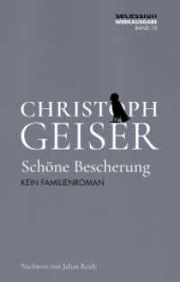 Schöne Bescherung : Kein Familienroman (Christoph Geiser Werkausgabe 10) （2022. 160 S. 20.9 cm）