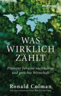 Was wirklich zählt : PLÄDOYER FÜR EINE NACHHALTIGE UND GERECHTE WIRTSCHAFT （2023. 300 S. 20.8 cm）