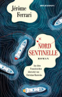 Nord Sentinelle : Erzählungen vom Indigenen und vom Reisenden （2025. 180 S. 0 Abb. 21 cm）