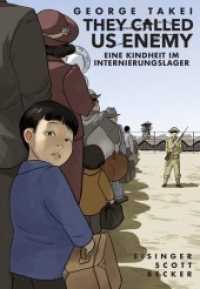 They Called Us Enemy : Eine Kindheit im Internierungslager （2020. 208 S. 24 cm）