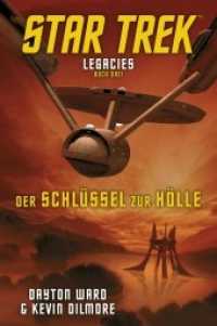 Star Trek - Legacies: Der Schlüssel zur Hölle (Star Trek - Legacies 3) （Auflage. 2021. 390 S. 19 cm）