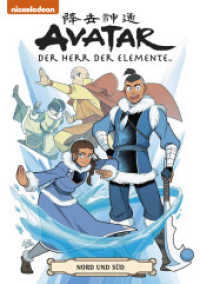 Avatar - Herr der Elemente Softcover Sammelband 5 : Nord und Süd (Avatar - Herr der Elemente Softcover Sammelband 5) （2022. 240 S. 4c. 21 cm）