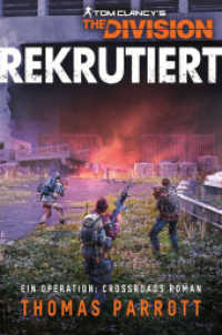 Tom Clancy's The Division: Rekrutiert （2022. 384 S. sw. 20.5 cm）