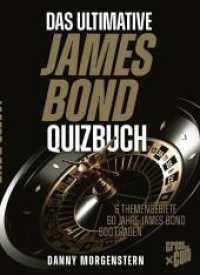 Das ultimative James Bond Quizbuch : 6 Themengebiete, 60 Jahre James Bond, 600 Fragen （2021. 448 S. 18 cm）