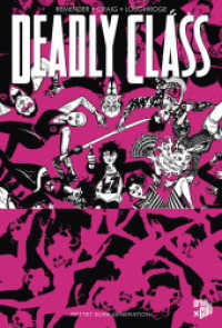Deadly Class 10 : Rettet eure Generation (Deadly Class 10) （2022. 152 S. 240 mm）