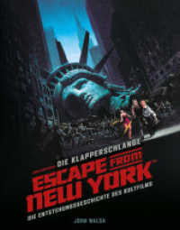 Die Klapperschlange - Escape from New York : Die Entstehungsgeschichte des Kultfilms （2022. 160 S. 25.5 x 32.5 cm）