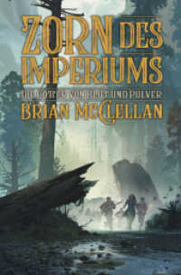 Die Götter Blut und Pulver: Zorn des Imperiums (Die Powder-Mage-Chroniken / Die Götter von Blut und Pulver) （2022. 700 S. 200 mm）