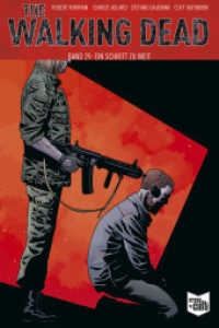 The Walking Dead Softcover 29 : Ein Schritt zu weit (The Walking Dead Softcover 29) （2022. 144 S. 210 mm）