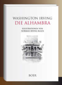 Die Alhambra : Illustrationen von Norman Irving Black （2022. 352 S. 211 mm）