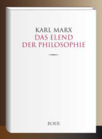 Das Elend der Philosophie : Antwort auf Proudhons »Philosophie des Elends« （2022. 188 S. 221 mm）