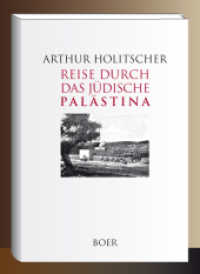 Reise durch das jüdische Palästina （2023. 156 S. 211 mm）
