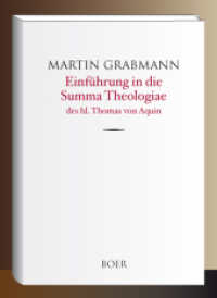 Einführung in die Summa Theologiae des hl. Thomas von Aquin （2024. 120 S. 221 mm）