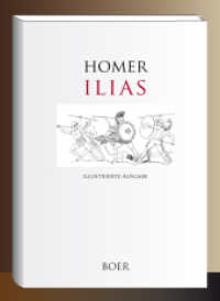 Ilias : Mit Illustrationen von John Flaxmann und Walter Paget （2024. 616 S. 211 mm）
