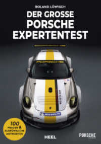 Der große Porsche Expertentest : 100 Fragen & ausführliche Antworten. Teste dein Wissen mit diesem Experten-Test! Edition PORSCHE FAHRER （2022. 120 S. 150 farbige Abbildungen. 192 mm）