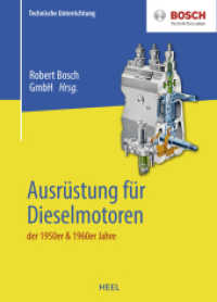 Ausrüstung für Dieselmotoren der 1950er & 1960er Jahre （2024. 224 S. zahlreiche Abbildungen. 210 mm）