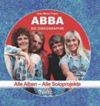 ABBA - Die Diskographie : Alle Alben - Alle Soloprojekte （2022. 208 S. zahlreiche Farbfotos. 300 mm）