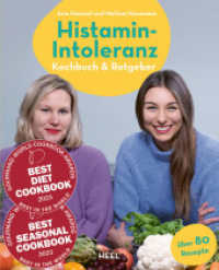 Histamin-Intoleranz (HistaFit) : Kochbuch & Ratgeber - Beschwerdefrei genießen mit histaminarmen Rezepten. Über 80 histaminarme Rezepte （2. Aufl. 2023. 224 S. zahlreiche Farbfotos. 254 mm）