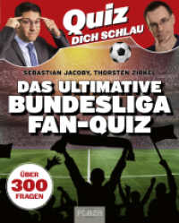 Quiz dich schlau: Das ultimative Bundesliga Fan-Quiz : Über 300 Fragen rund um Fußball. Fußball-Quiz Quizbuch Fußballquiz Geschenk Fußballfan （2023. 136 S. 210 mm）
