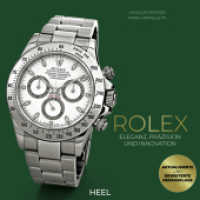 Rolex - Eleganz, Präzision und Innovation : Eleganz, Präzision und Innovation （2024. 152 S. 240 mm）