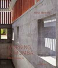 Working in Mumbai : RMA Architects （2020. 352 S. Photographs by Rajesh Vora, et al. 29.6 cm）