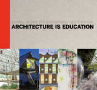 Architecture Is Education : Global Award for Sustainable Architecture （2024. 160 S. 186 illustrations. 24 x 26 cm）