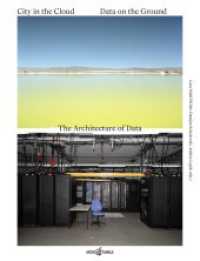 City in the Cloud - Data on the Ground : The Architecture of Data （2025. 208 S. Fotografien. 30 cm）