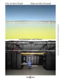 City in the Cloud - Data on the Ground : Architektur und Daten （2025. 208 S. Fotografien. 30 cm）