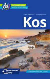 Kos Reiseführer Michael Müller Verlag : Individuell reisen mit vielen praktischen Tipps. Inkl. Freischaltcode zur ausführlichen App mmtravel.com (MM-Reisen) （10., überarb. Aufl. 2024. 240 S. 124 Farbfotos. 190 mm）