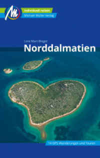 Norddalmatien Reiseführer Michael Müller Verlag : Individuell reisen mit vielen praktischen Tipps (MM-Reisen) （3., überarb. Aufl. 2024. 416 S. 224 Farbfotos. 190 mm）
