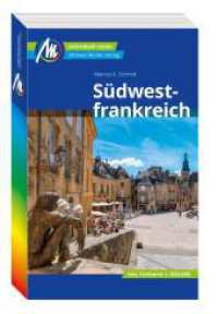 MICHAEL MÜLLER REISEFÜHRER Südwestfrankreich, m. 1 Karte : 100% authentisch, aktuell und vor Ort recherchiert. (MM-Reisen) （11., überarb. Aufl. 2023. 444 S. 191 Farbfotos. 190 mm）