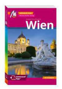 MICHAEL MÜLLER REISEFÜHRER Wien MM-City, m. 1 Karte : 100% authentisch, aktuell und vor Ort recherchiert. Inkl. App. (MM-City) （10., überarb. Aufl. 2024. 320 S. 155 Farbfotos. 190 mm）