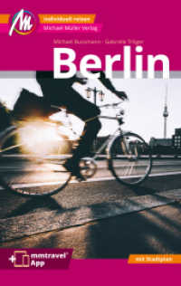 Berlin MM-City Reiseführer Michael Müller Verlag, m. 1 Karte : Individuell reisen mit vielen praktischen Tipps. Inkl. Freischaltcode zur mmtravel® App (MM-City) （7., überarb. Aufl. 2024. 336 S. 176 Farbfotos. 190 mm）
