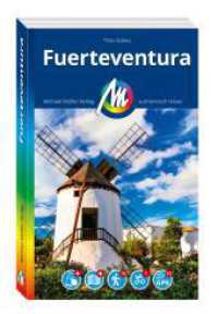 MICHAEL MÜLLER REISEFÜHRER Fuerteventura, m. 1 Karte : 100% authentisch, aktuell und vor Ort recherchiert. Inkl. App. (MM-Reisen) （3., überarb. Aufl. 2024. 155 Farbfotos. 190 mm）
