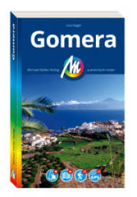 MICHAEL MÜLLER REISEFÜHRER Gomera, m. 1 Karte : 100% authentisch, aktuell und vor Ort recherchiert. Inkl. App. (MM-Reisen) （3., überarb. Aufl. 2024. 256 S. 126 Farbfotos. 190 mm）