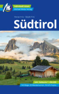 Südtirol Reiseführer Michael Müller Verlag, m. 1 Karte : Individuell reisen mit vielen praktischen Tipps. (MM-Reisen) （9., überarb. Aufl. 2024. 660 S. 278 Farbfotos. 190 mm）