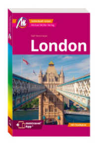 MICHAEL MÜLLER REISEFÜHRER London MM-City, m. 1 Karte : 100% authentisch, aktuell und vor Ort recherchiert. Inkl. App. (MM-City) （15., überarb. Aufl. 2024. 288 S. 163 Farbfotos. 190 mm）