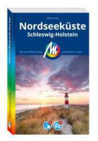 MICHAEL MÜLLER REISEFÜHRER Nordseeküste Schleswig-Holstein, m. 1 Karte : 100% authentisch, aktuell und vor Ort recherchiert. Inkl. App. (MM-Reisen) （3., überarb. Aufl. 2025. 308 S. 181 Farbfotos. 190 mm）