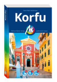 MICHAEL MÜLLER REISEFÜHRER Korfu : 100% authentisch, aktuell und vor Ort recherchiert. Inkl. App. (MM-Reisen) （8., überarb. Aufl. 2025. 236 S. 130 Farbfotos. 190 mm）
