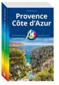 MICHAEL MÜLLER REISEFÜHRER Provence & Côte d'Azur, m. 1 Karte : 100% authentisch, aktuell und vor Ort recherchiert. (MM-Reisen) （13., überarb. Aufl. 2025. 684 S. 190 mm）