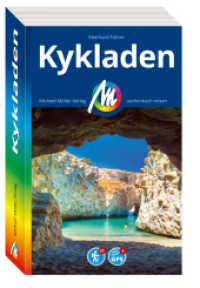 MICHAEL MÜLLER REISEFÜHRER Kykladen : 100% authentisch, aktuell und vor Ort recherchiert. (MM-Reisen) （13., überarb. Aufl. 2025. 612 S. 321 Farbfotos. 190 mm）
