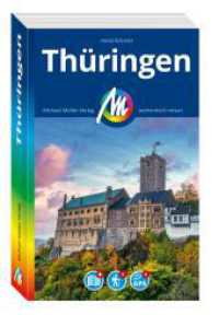MICHAEL MÜLLER REISEFÜHRER Thüringen, m. 1 Karte : 100% authentisch, aktuell und vor Ort recherchiert. (MM-Reisen) （4., überarb. Aufl. 2025. 432 S. 190 mm）