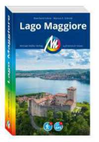 MICHAEL MÜLLER REISEFÜHRER Lago Maggiore : 100% authentisch, aktuell und vor Ort recherchiert. (MM-Reisen) （7., überarb. Aufl. 2025. 368 S. 205 Farbfotos. 190 mm）