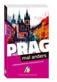 Prag - mal anders. MICHAEL MÜLLER REISEFÜHRER : Reiseführer Michael Müller Verlag （2024. 170 mm）