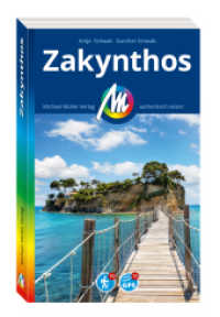 MICHAEL MÜLLER REISEFÜHRER Zakynthos : 100% authentisch, aktuell und vor Ort recherchiert. Inkl. App. (MM-Reisen) （9., überarb. Aufl. 2026. 288 S. 190 mm）