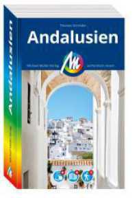 MICHAEL M&Uuml;LLER REISEF&Uuml;HRER Andalusien, m. 1 Karte : 100% authentisch, aktuell und vor Ort recherchiert. Inkl. App. (MM-Reisen) （14., &uuml;berarb. Aufl. 2026. 190 mm）