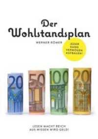 Der Wohlstandplan : Jeder kann Vermögen aufbauen. Lesen macht reich. Aus Wissen wird Geld （Erstauflage. 2019. 56 S. 21 cm）
