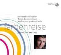 Farbenreise, Audio-CD, MP3 : Eine meditative Reise durch das Universum mit Körper, Geist und Seele, Lesung. 51 Min. （2019. 2 S. 140 x 123 mm）